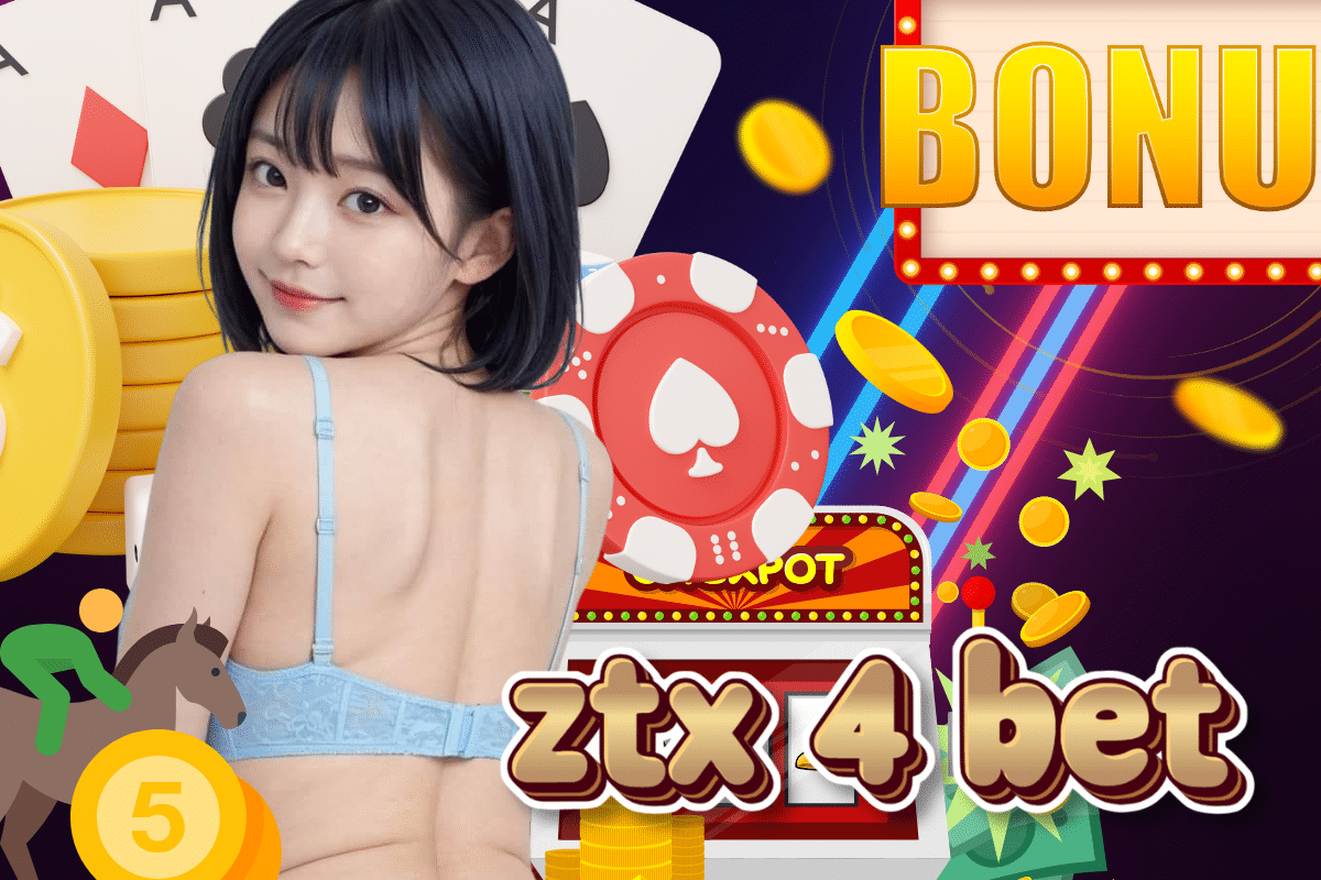 ztx 4 bet สล็อต